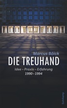 Marcus Böick - Die Treuhand