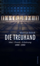 Marcus Böick - Die Treuhand