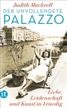 Judith Mackrell - Der unvollendete Palazzo
