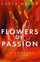 Layla Hagen - Flowers of Passion - Flammende Lilien