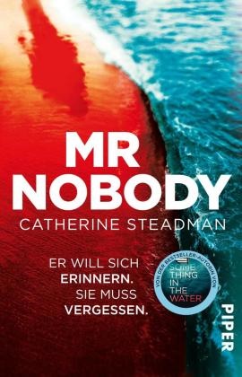 Catherine Steadman - Mr Nobody - Er will sich erinnern. Sie muss vergessen - Thriller