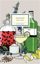 David T Smith, David T. Smith, Stuart Patience - Das Gin-Buch