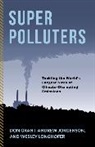 Don Grant, Don Jorgenson Grant, Don/ Jorgenson Grant, Grant Don, Andrew Jorgenson, Jorgenson Andrew... - Super Polluters