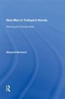 Margaret Markwick, Markwick Margaret - New Men in Trollope''s Novels