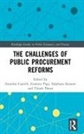 Annalisa Castelli, Annalisa Piga Castelli, Gustavo Piga, Stéphane Saussier, Tünde Tátrai, Annalisa Castelli... - Challenges of Public Procurement Reforms