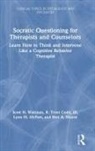 III Codd, R Trent Codd, R. Trent Codd, R Trent Codd III, R. Trent Codd III, Lynn M McFarr... - Socratic Questioning for Therapists and Counselors