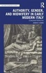 Jennifer F. Kosmin, Jennifer F. (Bucknell University Kosmin - Authority, Gender, and Midwifery in Early Modern Italy
