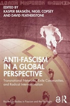 Kasper Brasken, Kasper (Abo Akademi University Brasken, Kasper Copsey Brasken, Kasper (Abo Akademi University Brasken, Kasper Braskén, Nigel Copsey... - Anti-Fascism in a Global Perspective