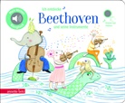 Delphine Renon - Ich entdecke Beethoven und seine Instrumente - Pappbilderbuch mit Sound (Mein kleines Klangbuch)