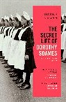 Justine Cowan - The Secret Life of Dorothy Soames