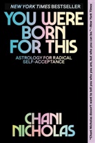 Chani Nicholas - You Were Born for This