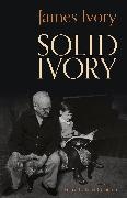 James Ivory, Ivory James, Peter Cameron, Cameron Peter - Solid Ivory