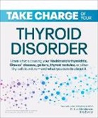 Hy Bender, Alan Christianson - Take Charge of Your Thyroid Disorder