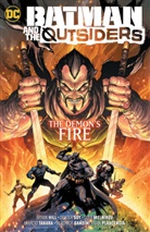 Bryan Hill, Dexter Soy, Dexter Soy - Batman & the Outsiders Vol. 3: The Demon's Fire