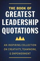 Jackie Corley - The Book of Greatest Leadership Quotations