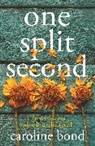 Caroline Bond - One Split Second