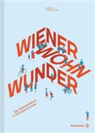 Anatol Vitouch, Jennifer Fetz, Jose Cser, Josef Cser, Huemer, Huemer... - Wiener Wohnwunder