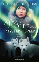 Christopher Ross - Northern Lights - Die Wölfe vom Mystery Creek (Northern Lights, Bd. 3)