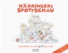 Christoph Härringer - Härringers Spottschau