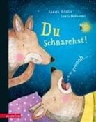 Andrea Schütze, Laura Bednarski - Du schnarchst!