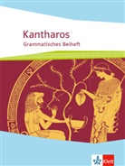 Raphael A Michel - Kantharos - Grammatisches Beiheft ab 8./9. Klasse bis incl. Universität