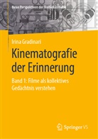 Irina Gradinari - Kinematografie der Erinnerung. Bd.1