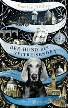 Damian Dibben - Der Hund des Zeitreisenden