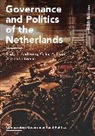 Rudy Andeweg, Rudy B Andeweg, Rudy B. Andeweg, Galen Irwin, Galen A Irwin, Galen A. Irwin... - Governance and Politics of the Netherlands