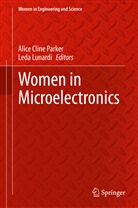 Alic Cline Parker, Alice Cline Parker, Lunardi, Lunardi, Leda Lunardi, Alice Cline Parker - Women in Microelectronics