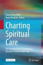 Neuhold, Neuhold, David Neuhold, Simo Peng-Keller, Simon Peng-Keller - Charting Spiritual Care