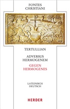 Tertullian - Adversus Hermogenem - Gegen Hermogenes