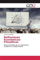 Enrique Presburger - Reflexiones Económicas-Filosóficas