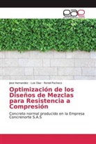 Lui Díaz, Luis Díaz, Jos Hernández, José Hernández, Roniel Pacheco - Optimización de los Diseños de Mezclas para Resistencia a Compresión