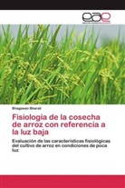 Bhagawan Bharali - Fisiología de la cosecha de arroz con referencia a la luz baja