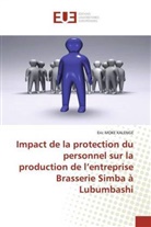 Eric MOKE KALENGE - Impact de la protection du personnel sur la production de l'entreprise Brasserie Simba à Lubumbashi