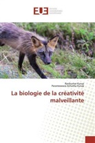 Parameswara Achutha Kurup, Ravikuma Kurup, Ravikumar Kurup - La biologie de la créativité malveillante