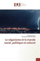 Parameswara Achutha Kurup, Ravikuma Kurup, Ravikumar Kurup - Le véganisme et le monde social, politique et culturel