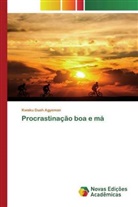 Kwaku Duah Agyeman - Procrastinação boa e má