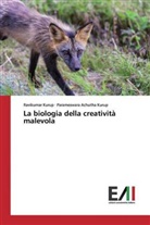 Parameswara Achutha Kurup, Ravikuma Kurup, Ravikumar Kurup - La biologia della creatività malevola