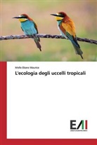 Melle Ekane Maurice - L'ecologia degli uccelli tropicali
