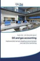 John Adomokhai Igimoh, Ayub John, Ayuba John - Oil and gas accounting