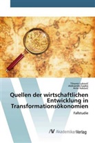 Aleksandr Lapko, Aleksandra Lapko, Tihomi Lukovic, Tihomir Lukovic, Ante Vukovic - Quellen der wirtschaftlichen Entwicklung in Transformationsökonomien