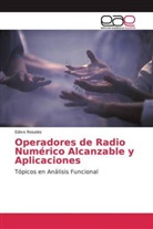 Edixo Rosales - Operadores de Radio Numérico Alcanzable y Aplicaciones