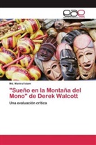Md Manirul Islam, Md. Manirul Islam - "Sueño en la Montaña del Mono" de Derek Walcott