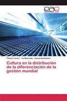 Ivo ¿Peranda, Joanna Kizielewicz, Tihomir Lukovi¿, Tihomi Lukovic, Tihomir Lukovic, Iv Speranda... - Cultura en la distribución de la diferenciación de la gestión mundial