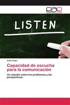 Anita Virgin - Capacidad de escucha para la comunicación
