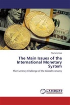 Kiumars Arya - The Main Issues of the International Monetary System