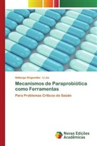 Li Jia, Nditange Shigwedha - Mecanismos de Paraprobiótica como Ferramentas
