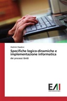 Vladimir Shpakov - Specifiche logico-dinamiche e implementazione informatica