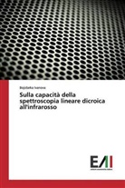 Bojidarka Ivanova - Sulla capacità della spettroscopia lineare dicroica all'infrarosso